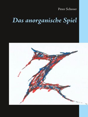 cover image of Das anorganische Spiel